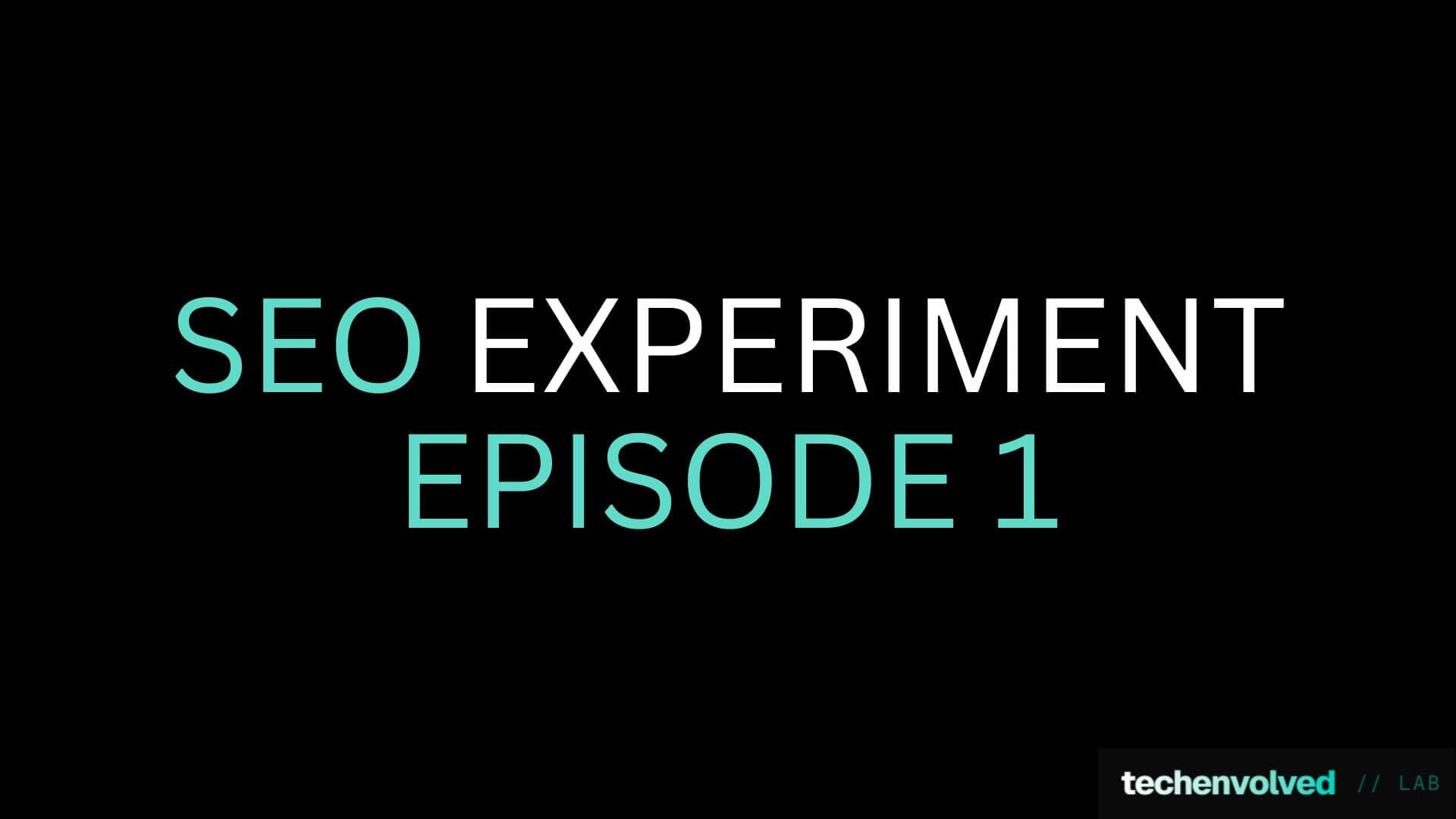 Building in Public: An SEO Experiment, Episode 1