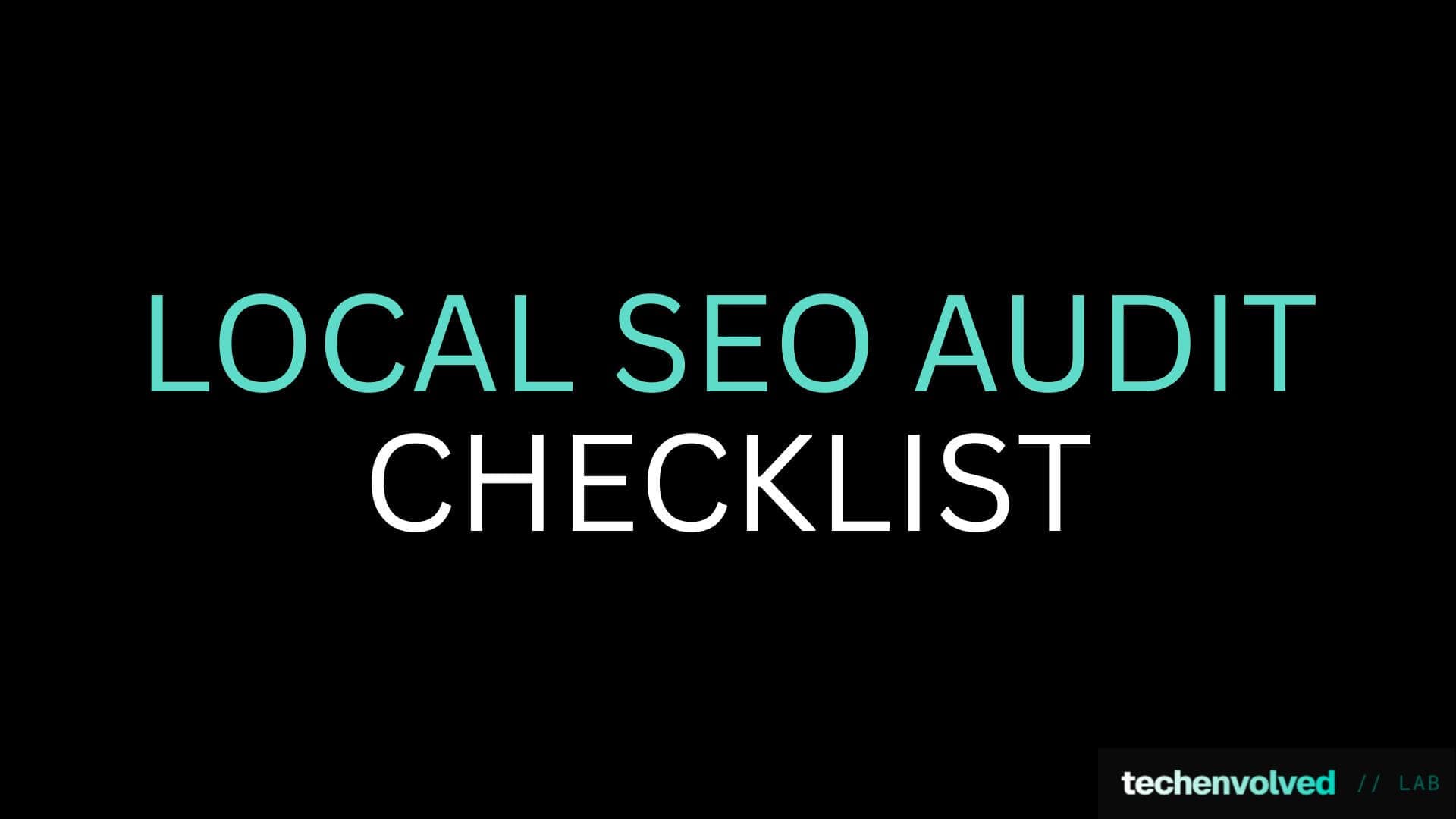 Local SEO Audit: Step-by-Step Guide + Checklist